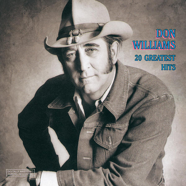 Don Williams: 20 Greatest Hits (1987)